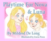 bokomslag Playtime For Nova And Luna