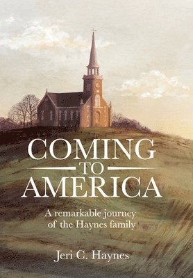 Jeri Haynes - Coming to America, Inbunden