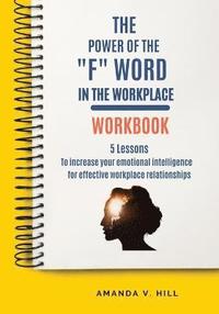 bokomslag The Power of the F Word in the Workplace Workbook