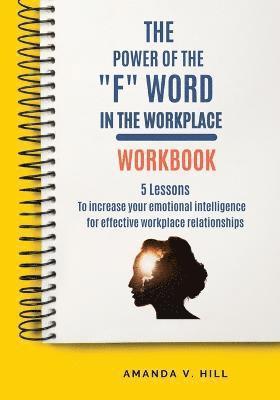 The Power of the F Word in the Workplace Workbook 1