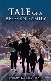 bokomslag Tale Of A Broken Family