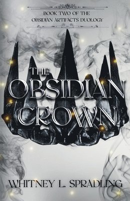 Whitney L Spradling, Whitney L. Spradling, L. Spradling, Whitney - Obsidian Crown, Häftad