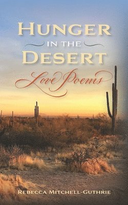 Hunger in the Desert 1