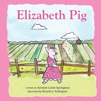 bokomslag Elizabeth Pig