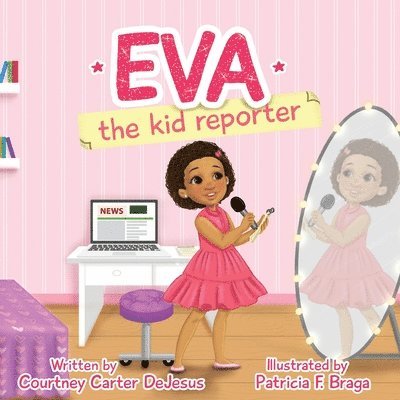 Courtney Carter DeJesus - Eva The Kid Reporter, Häftad