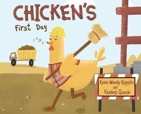 Kevin W Kopplin, Kevin W. Kopplin, W Kopplin, Kevin - Chicken's First Day, Inbunden