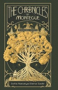 bokomslag The Chronicles of Montegue