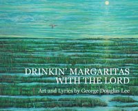 bokomslag Drinkin' Margaritas With the Lord