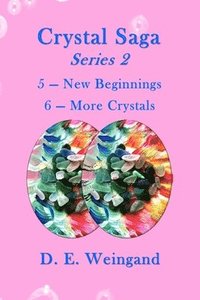 bokomslag Crystal Saga Series 2, 5-New Beginnings and 6-More Crystals