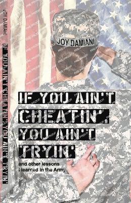 If You Ain't Cheatin', You Ain't Tryin' 1