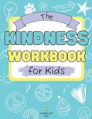 The Kindness Workbook for Kids 1