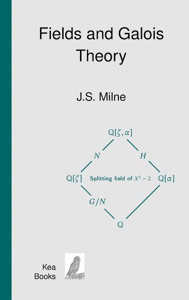 bokomslag Fields and Galois Theory