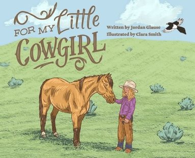 bokomslag For My Little Cowgirl
