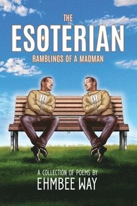 bokomslag The Esoterian: Ramblings of a Madman