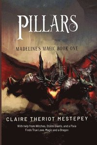 bokomslag Pillars: Book 1: Madeline's Magic