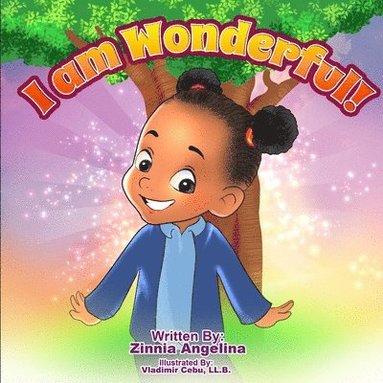 bokomslag I Am Wonderful: A rhyming book of affirmations to help every child build a strong self-esteem