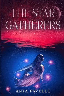 Anya Pavelle, Lisa Jordan - Star Gatherers, Häftad