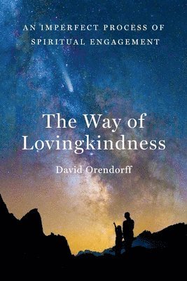 David Orendorff - Way of Lovingkindness, Häftad