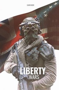 bokomslag The Liberty Wars