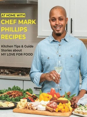 At Home with Chef Mark Phillips 1