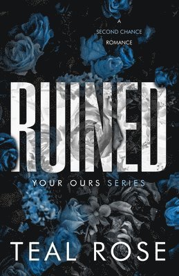 Teal Rose - Ruined, Häftad