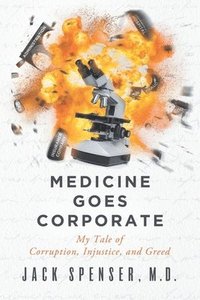 bokomslag Medicine Goes Corporate