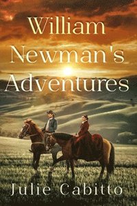 bokomslag William Newman's Adventures