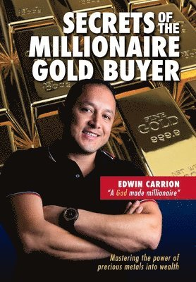 Secrets of the Millionaire Gold Buyer 1