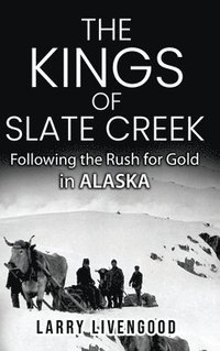 bokomslag The Kings of Slate Creek