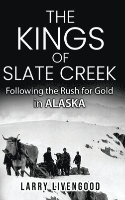 The Kings of Slate Creek 1