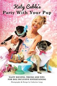 bokomslag Katy Cable's Party With Your Pup!