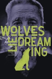 bokomslag Wolves Lie Dreaming