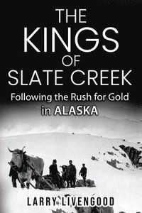 bokomslag The Kings of Slate Creek