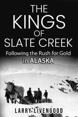 bokomslag The Kings of Slate Creek
