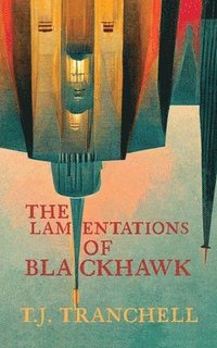 bokomslag The Lamentations of Blackhawk