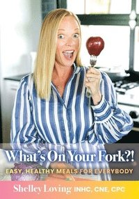 bokomslag What's On Your Fork?!