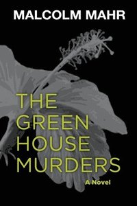 bokomslag The Green House Murders