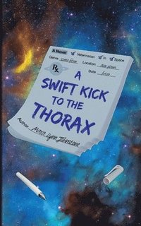 bokomslag A Swift Kick to the Thorax