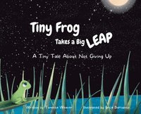bokomslag Tiny Frog Takes a Big Leap