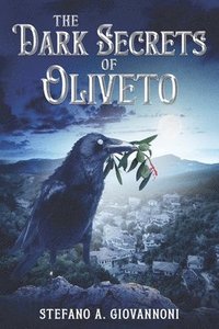bokomslag The Dark Secrets of Oliveto