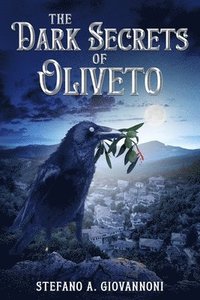 bokomslag The Dark Secrets of Oliveto