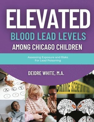 Elevated Blood Levels Among Chicago Children 1