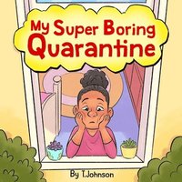 bokomslag My Super Boring Quarantine