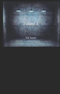 Nik James, Teresa Fernandez - Exhibit A, Häftad