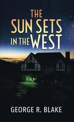 The Sun Sets In The West 1