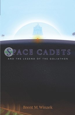 Space Cadets and the Legend of the Goliathon 1