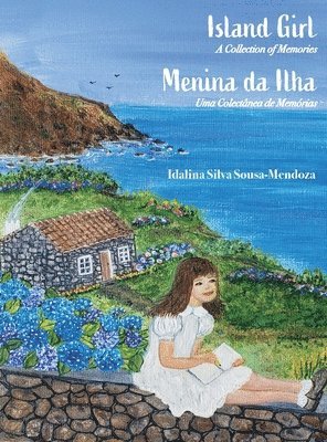 Idalina Mendoza - Menina da Ilha - Island Girl, Inbunden