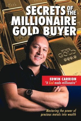 Secrets of the Millionaire Gold Buyer 1