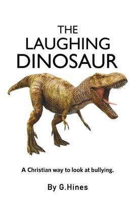 G Hines, G. Hines - Laughing Dinosaur, Häftad