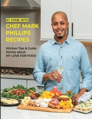 At Home with Chef Mark Phillips 1